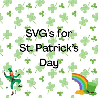 St Patricks Day SVG's